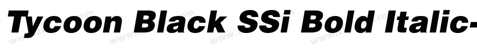 Tycoon Black SSi Bold Italic字体转换